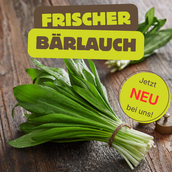 KI generiert: Frischer Bärlauch auf einem Tisch, Text: "FRISCHER BÄRLAUCH" und "Jetzt NEU bei uns!"