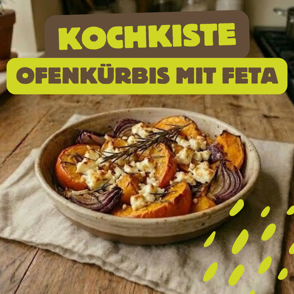 KI generiert: Hauptinhalt: Ofenkürbis mit Feta in einer Kochkiste. Text: "KOCHKISTE OFENKÜRBIS MIT FETA".